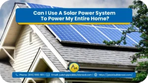 Can-I-Use-A-Solar-Power-System-To-Power-My-Entire-Home_