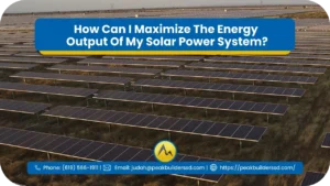 How-Can-I-Maximize-The-Energy-Output-Of-My-Solar-Power-System_