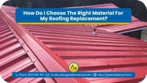 How-Do-I-Choose-The-Right-Material-For-My-Roofing-Replacement_-1