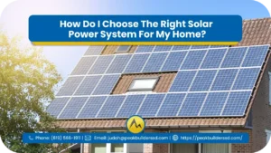 How-Do-I-Choose-The-Right-Solar-Power-System-For-My-Home_