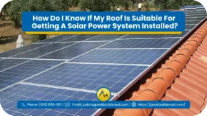 How-Do-I-Know-If-My-Roof-Is-Suitable-For-Getting-A-Solar-Power-System-Installed_-1