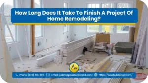 How-Long-Does-It-Take-To-Finish-A-Project-Of-Home-Remodeling-2