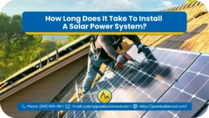 How-Long-Does-It-Take-To-Install-A-Solar-Power-System_-1