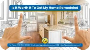 Is-It-Worth-It-To-Get-My-Home-Remodeled-2