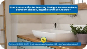 What-Are-Some-Tips-For-Selecting-The-Right-Accessories-For-A-Bathroom-Remodel-Regardless-Of-Size-And-Style_