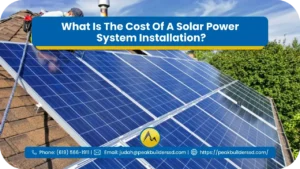 What-Is-The-Cost-Of-A-Solar-Power-System-Installation_-1