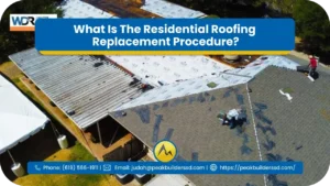 What-Is-The-Residential-Roofing-Replacement-Procedure_-1