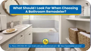 What-Should-I-Look-For-When-Choosing-A-Bathroom-Remodeler_-2